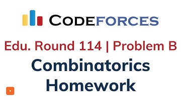 B. Combinatorics Homework | Educational Codeforces Round 114 | Solution with Explanation | C++ Code