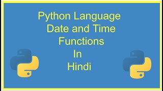 Date and time Module | Python Tutorial | Learn Python Programming