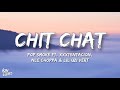 Pop Smoke - Chit Chat ft. XXXTENTACION, NLE Choppa & Lil Uzi Vert (lyrics) [prod by last- dude]