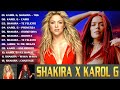 Shakira, K a r o l G, Mix 2023 - Pop Latino 2023 - Lo Mas Sonado 2023