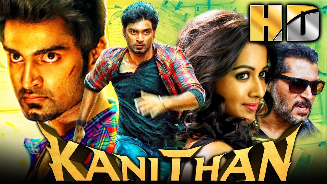 Kanithan (कनिथन) अथर्वा की एक्शन थ्रिलर हिंदी डब्ड मूवी