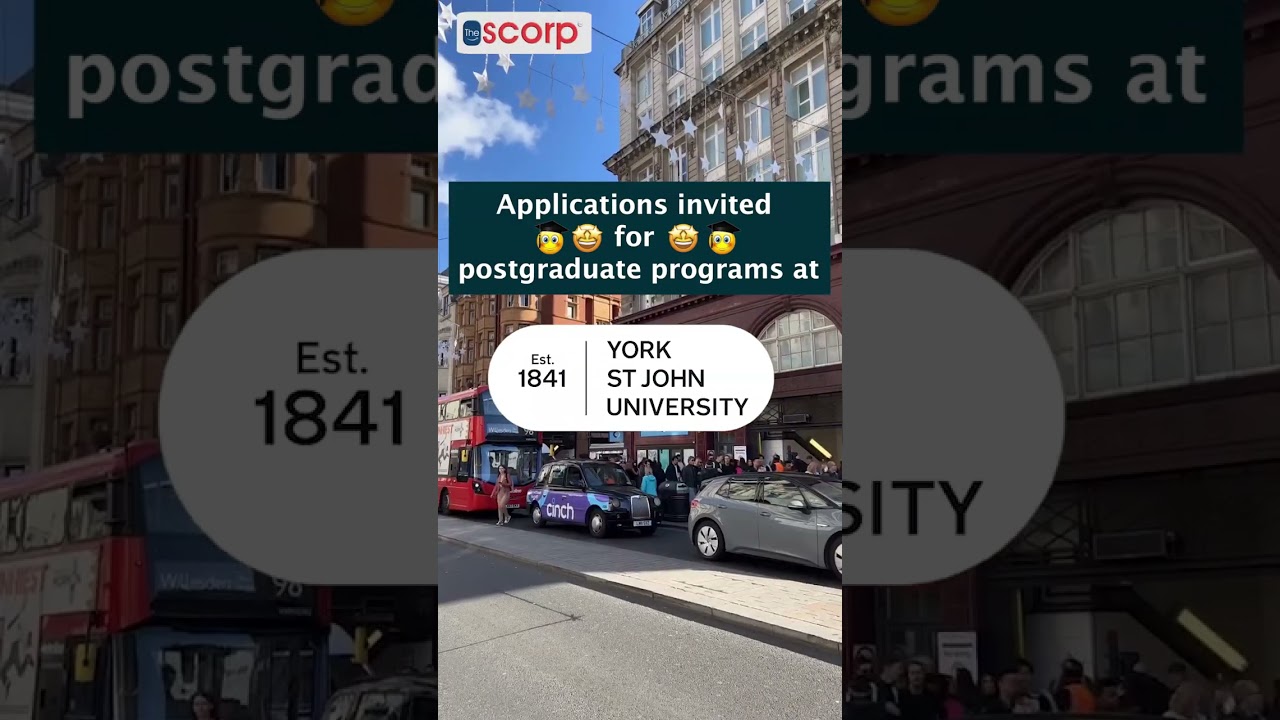 Application invited for postgraduate programs at York St. John University✨🌎