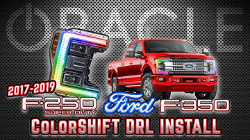 2017-2019 Ford Superduty F-250/ F-350 ColorSHIFT Headlight DRL Installation