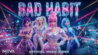 Bad Habit | NOVA