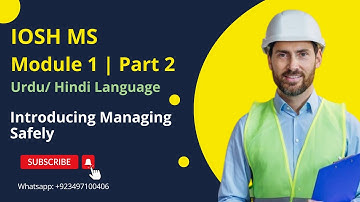 IOSH Module 1 | Part 2 | Why Managing Safely Matters: Key Responsibilities for Managers
