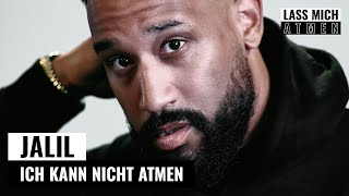 Jalil - Ich kann nicht atmen (LASS MICH ATMEN Session)