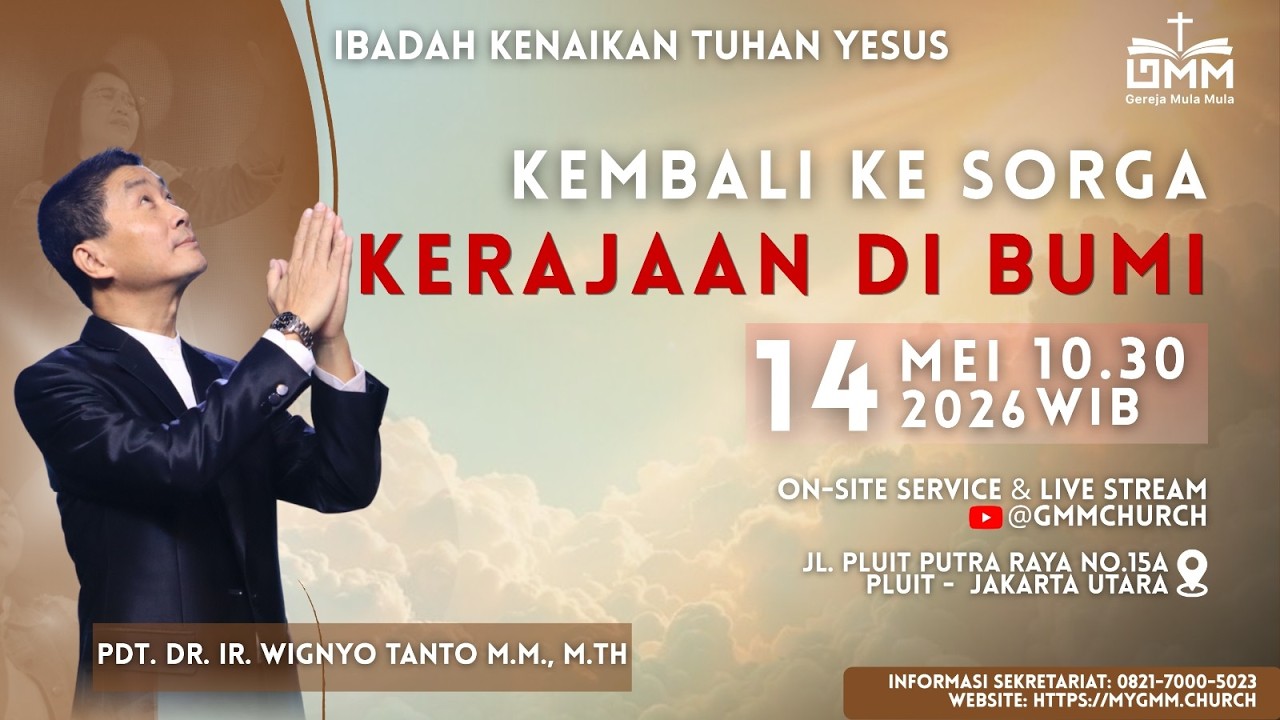 Sesi 2 - KEMBALI KE SORGA: KERAJAAN DI BUMI - Pdt. Dr. Ir. Wignyo Tanto, M.M., M.Th. (140526)