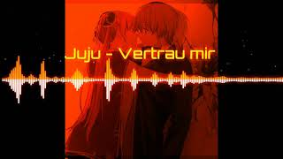 Juju - Vertrau mir