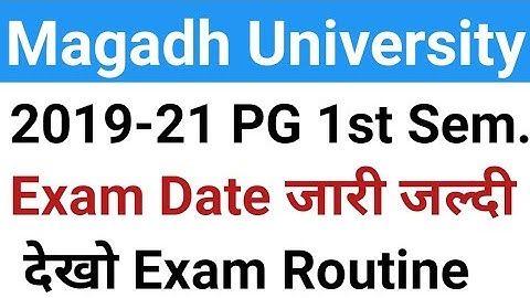 Magadh University 2019-21 PG 1st Semester Exam Date जारी/MU PG 1st Sem. ExamDate/MU UpdateNews Today