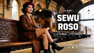 Sewu Roso  Eika Safitri  Pop Jazz Soul Cover Bima Arimbi baper U0026 Menyentuh Hati
