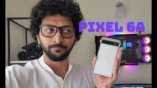 Google Pixel 6A |  Nalla Bestu Phone... | Review | Malayalam | My Experience