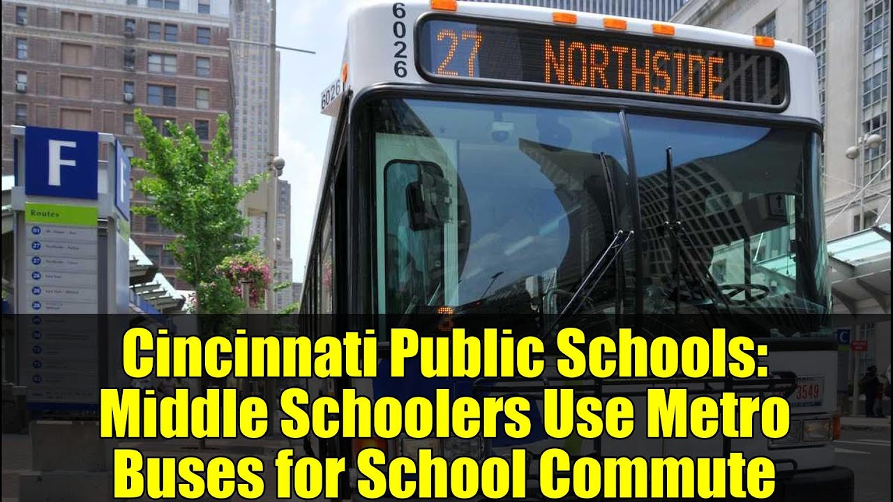 Cincinnati Public Schools Middle Schoolers Use Metro Buses for School