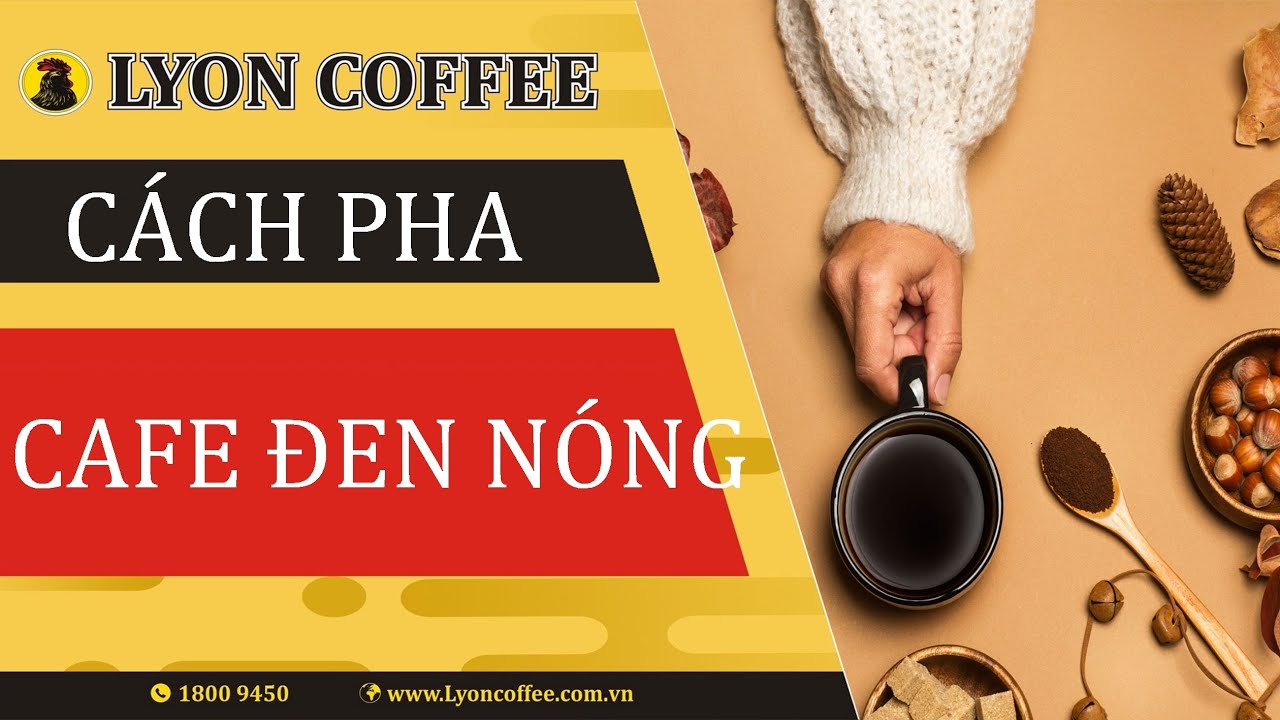 Cách làm cà phê đen nóng