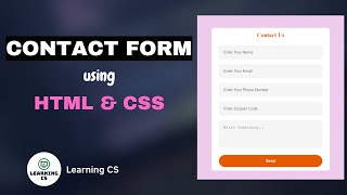 Contact Form using HTML and CSS | Learning CS