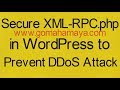 Secure xmlrpcphp in wordpress to prevent ddos attack