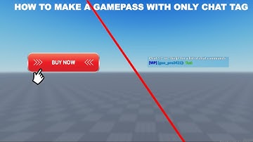 HOW TO MAKE A GAMEPASS WITH ONLY CHAT TAG