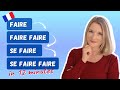 How To Use FAIRE FAIRE FAIRE SE FAIRE And SE FAIRE FAIRE In French Faire Made Easy