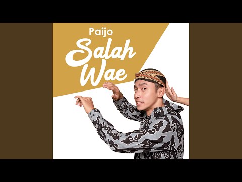 Video Salah Wae (PAIJO)