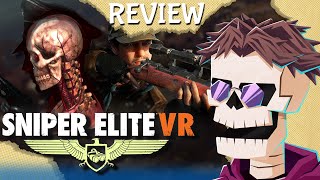 Sniper Elite VR Is Rough... | Sir Cracker Bulb