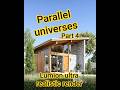 parallel universes part4