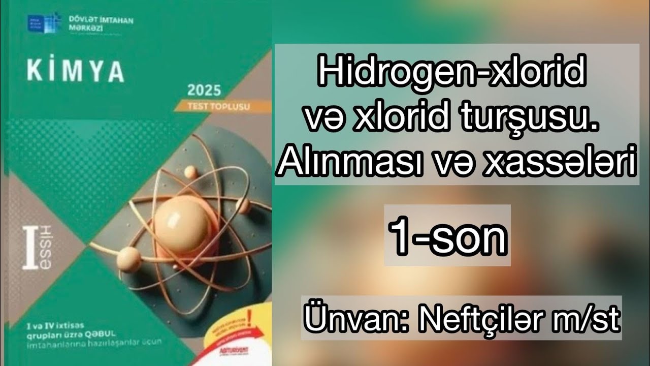 Hidrogen-xlorid və xlorid turşusu 2025 toplu I hissə