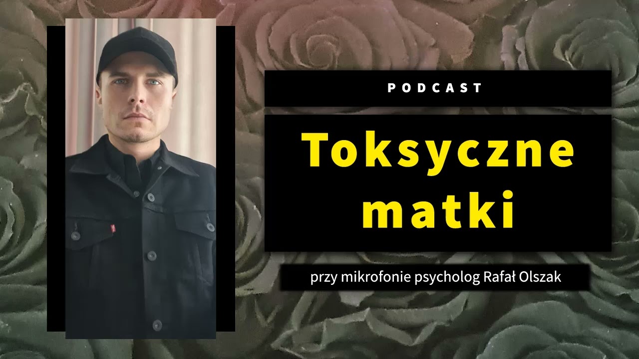 Toksyczne matki - temat omawia psycholog
