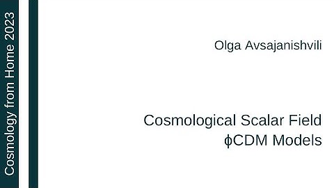 Olga Avsajanishvili | Cosmological Scalar Field ϕCDM Models