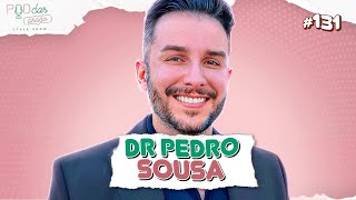 Dr. Pedro Sousa - PodDarPrado #131