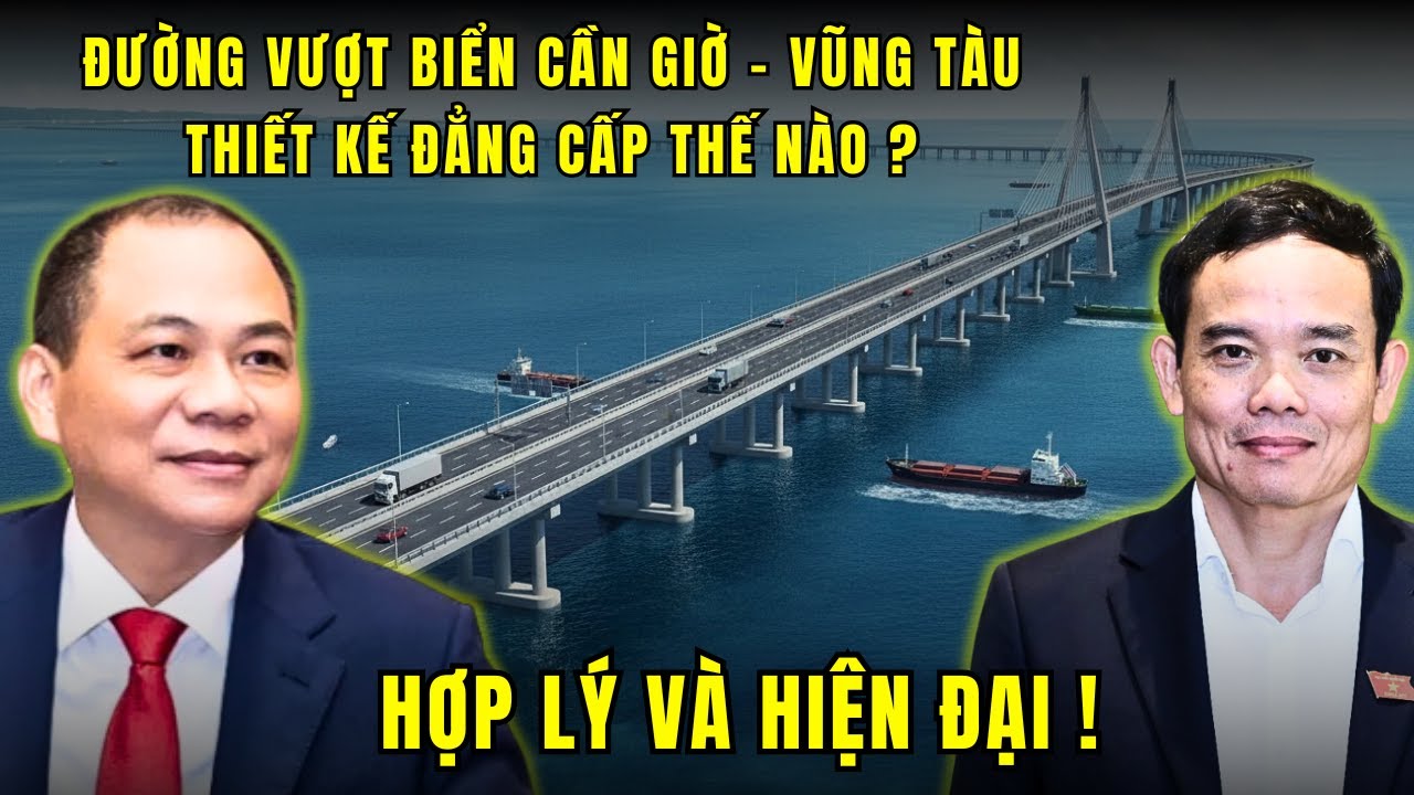 Đường vượt biển Cần Giờ - Vũng Tàu, Vì sao có chi phí KHỔNG LỒ ?