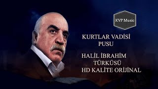 Halil İbrahim Türküsü Hd (Yeni) Resimi