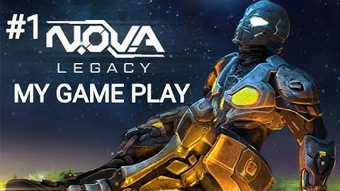 #1 NOVA LEGACY PLAY LIKE A NOOB MY FIRST VIDEO 😭