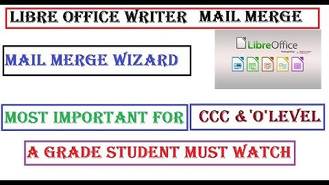 Libre office  writer Mail merge (now create one  letter for many recipients)