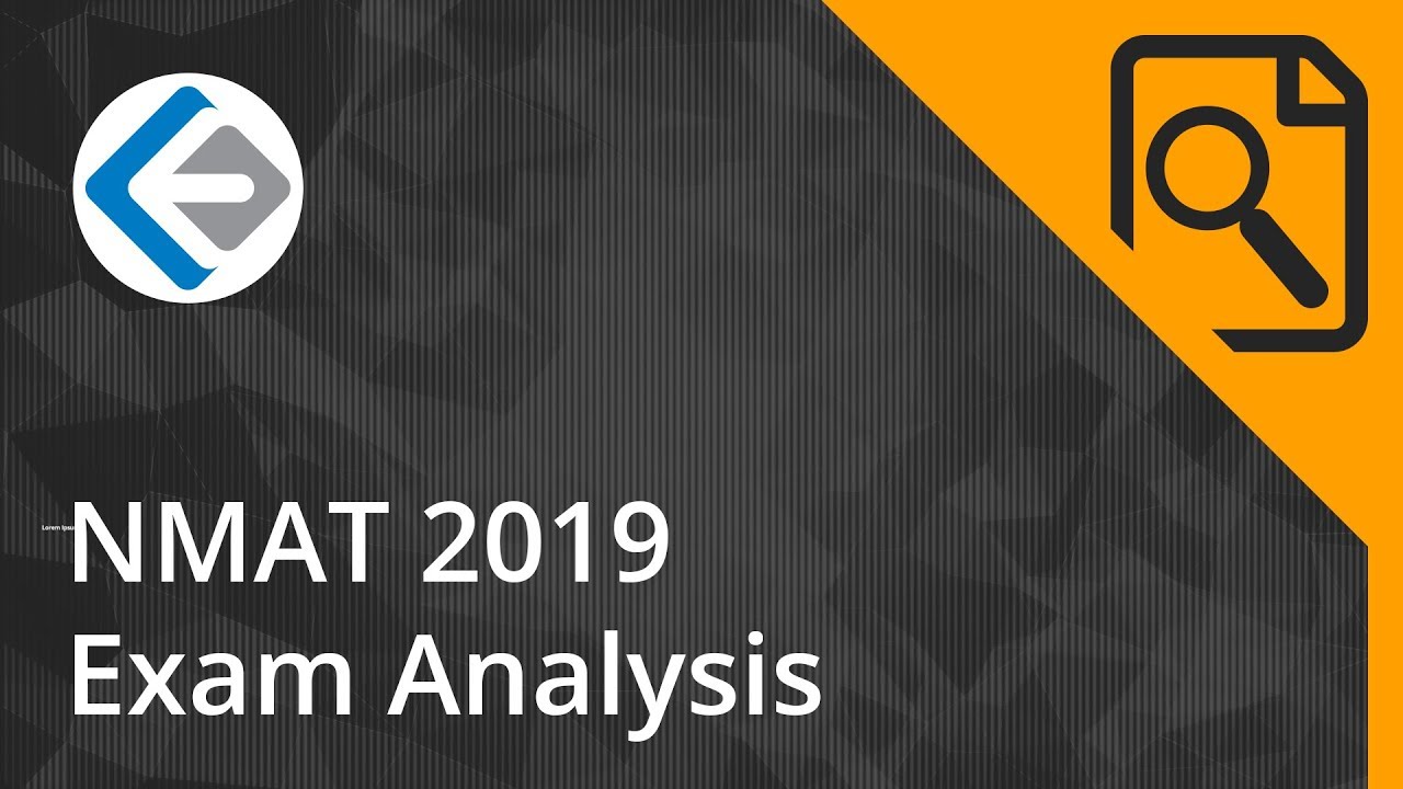NMAT 2019 Exam Analysis | Window 1 | Day 1 | Endeavor Careers