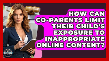 How Can Co-parents Limit Their Child