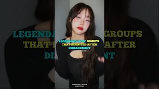 Kpop Groups Reunited After Disbandment