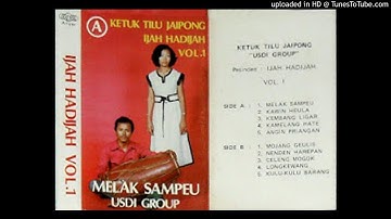 Hj.IDJAH HADIJAH - kamelang hate [KETUK TILU JAIPONG]