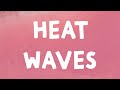 Glass Animals - Heat Waves (Lyrics)