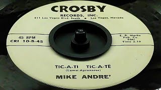 Mike Andre' - Tic-A-Ti Tic-A-Te (1960)