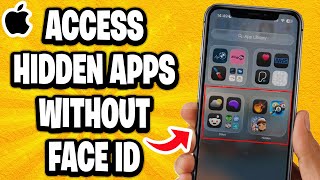 How To Access Hidden Apps On Iphone Without Face Id