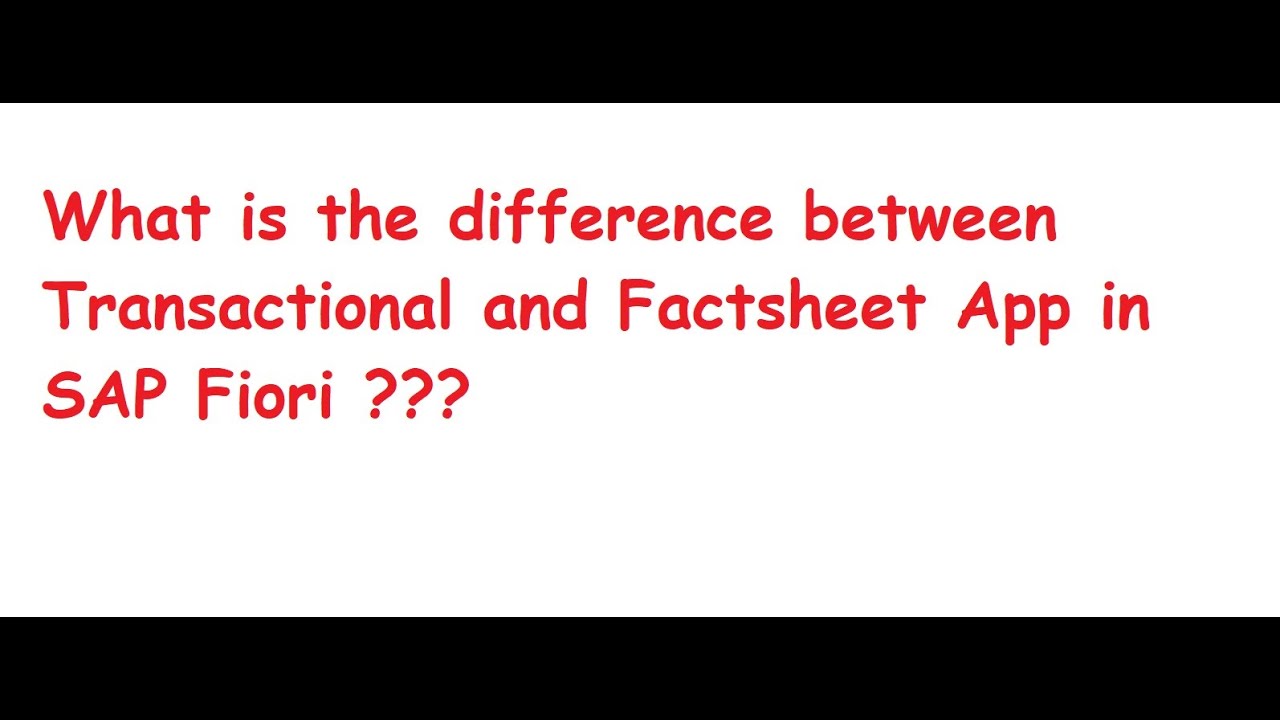 SAP Fiori Difference Between Transactional And Factsheet App sap-fiori-difference-between-transactional-and-factsheet-app