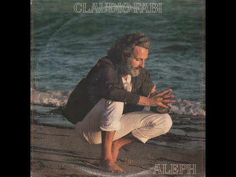 - CLAUDIO FABI - - ALEPH - ( - Aleph AH 28701 - 1982 - ) - FULL ALBUM