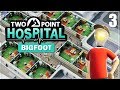 💉 Train staff till you drop! | Sandbox | Bigfoot DLC | Let’s play Two Point Hospital | Ep. 3 |