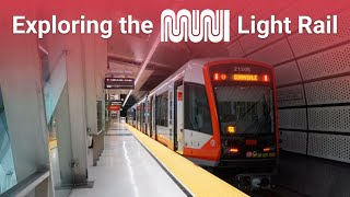 Exploring the MUNI Light Rail in San Francisco