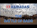 Beer-e-Shifa | 17 RAMADAN The Battle of Badr | Masjid Al- Areesh | Jang e Badar