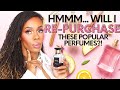 Popular Fragrances I Would &amp; Wouldn’t REPURCHASE!