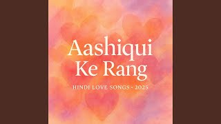 Download Lagu Thodi Jagah De De Mujhe | Aashiqui Ke Rang | Soulful Hindi Love Song, Bollywood Ballad 2025 Download Lagu Thodi Jagah De De Mujhe | Aashiqui Ke Rang | Soulful Hindi Love Song, Bollywood Ballad 2025