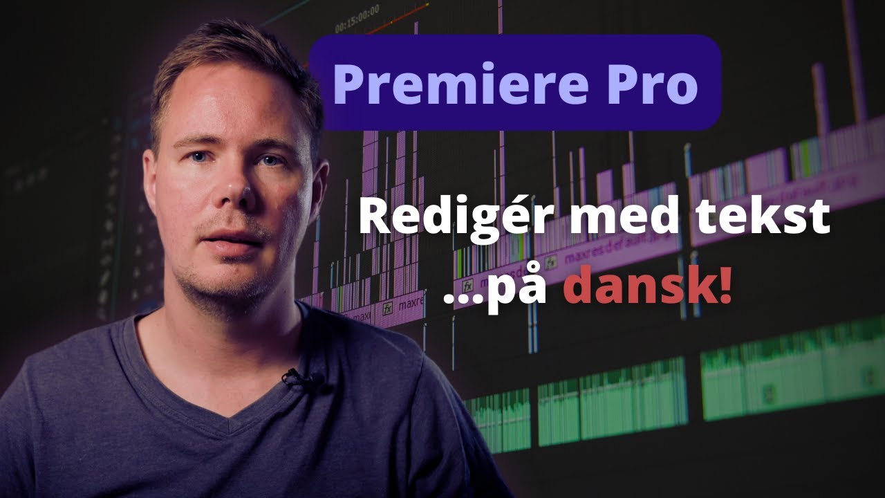 Nu i Premiere Pro: Danske undertekster og text-based editing