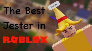 The Best Jester in Roblox | generic roleplay gaem.