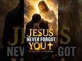 JESUS NEVER FORGOT YOU ✝️ Even in Your Darkest Moment #jesus #jesuschrist #god #godisreal #love