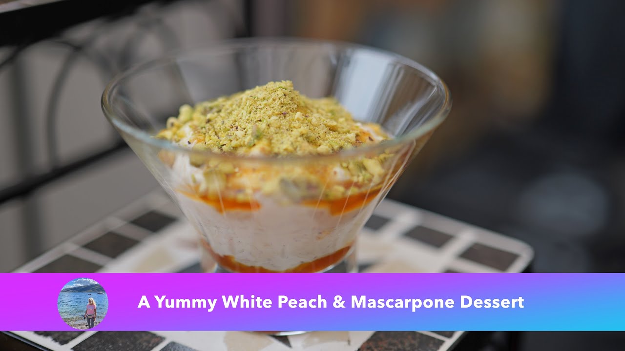 A Yummy White Peach & Mascarpone Dessert YouTube